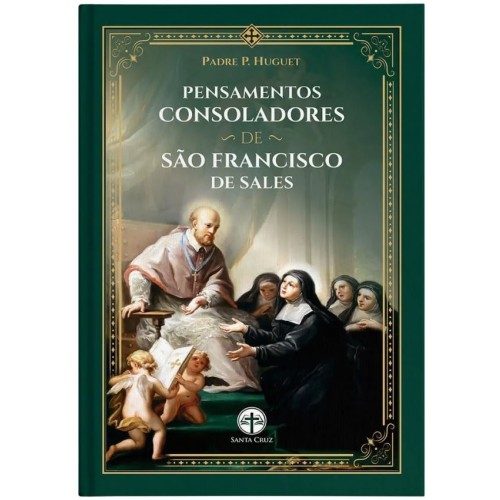 Pensamentos Consoladores de São Francisco de Sales