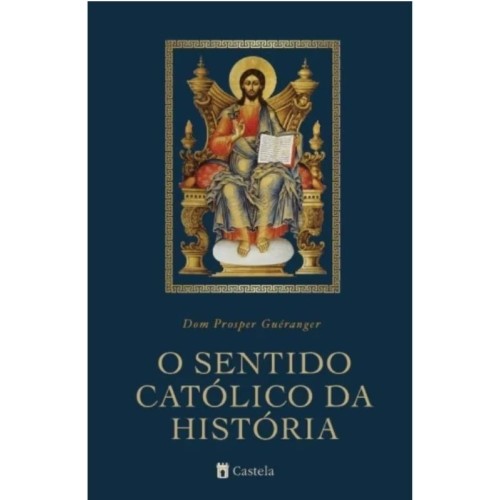 O Sentido Católico da História