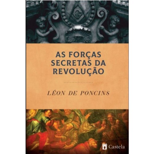 As Forças Secretas da Revolução