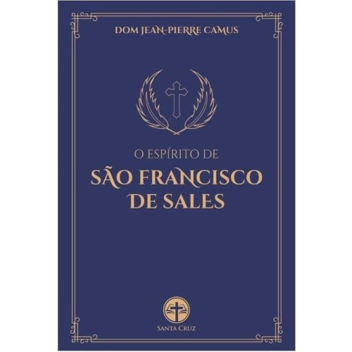 O Espírito de São Francisco de Sales