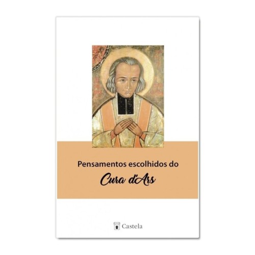Pensamentos Escolhidos do Cura D'Ars