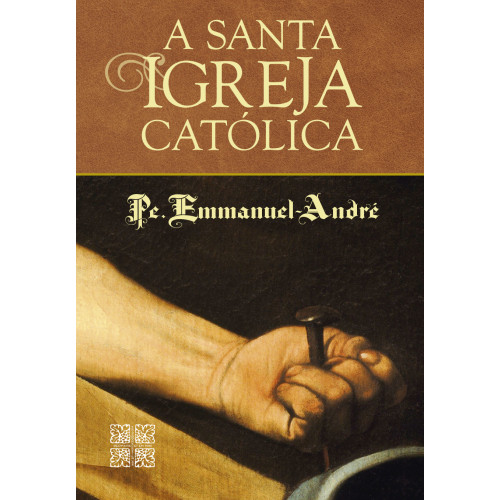 A Santa Igreja Católica