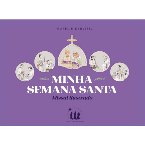 Minha Semana Santa - Missal Ilustrado