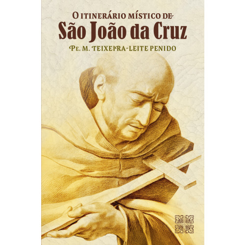 Pré-venda: O Itinerário Místico de São João da Cruz- Envios a partir de 16/06.