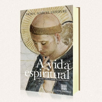 A Vida Espiritual Segundo São Tomás de Aquino
