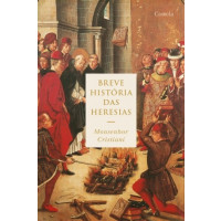 Breve História das Heresias