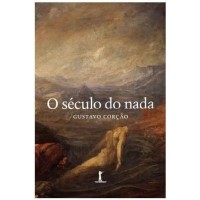 O Século do Nada