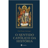 O Sentido Católico da História